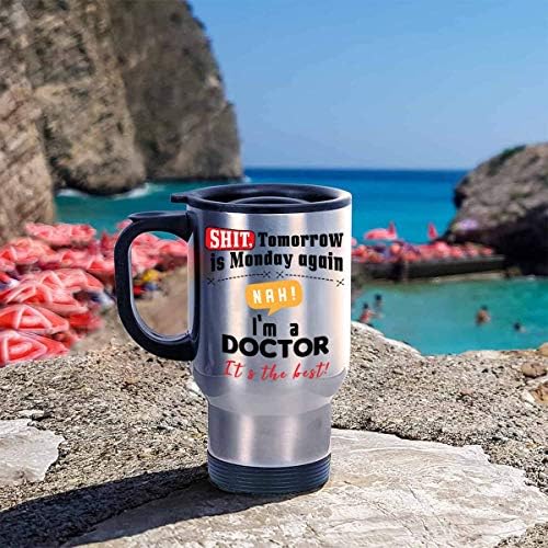 Забавна пътна чаша Doctor Coffee-най-Добрата благодарност за чаша Doctor-Доктор-Студентка медицинско училище, Выпускная чаша за кафе-чай-по Дяволите, утре отново е понеделн?