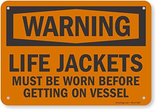 Знак SmartSign Предупреждение - на кораба трябва да се носят спасителни жилетки | Алуминий 7 x 10